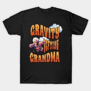 Gravity Defying Grandma, Extreme Sports T-Shirt